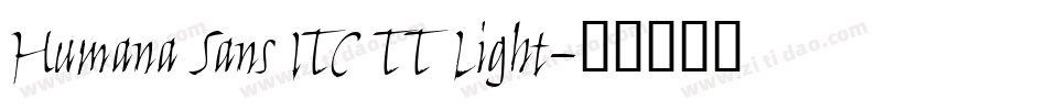 Humana Sans ITC TT Light字体转换